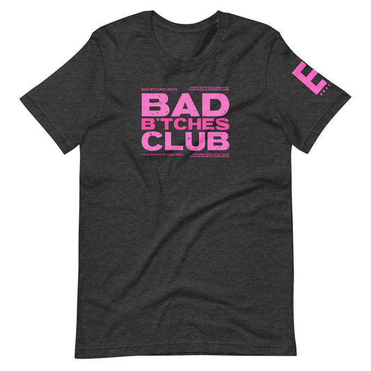 Bad B*tches Club Unisex t-shirt