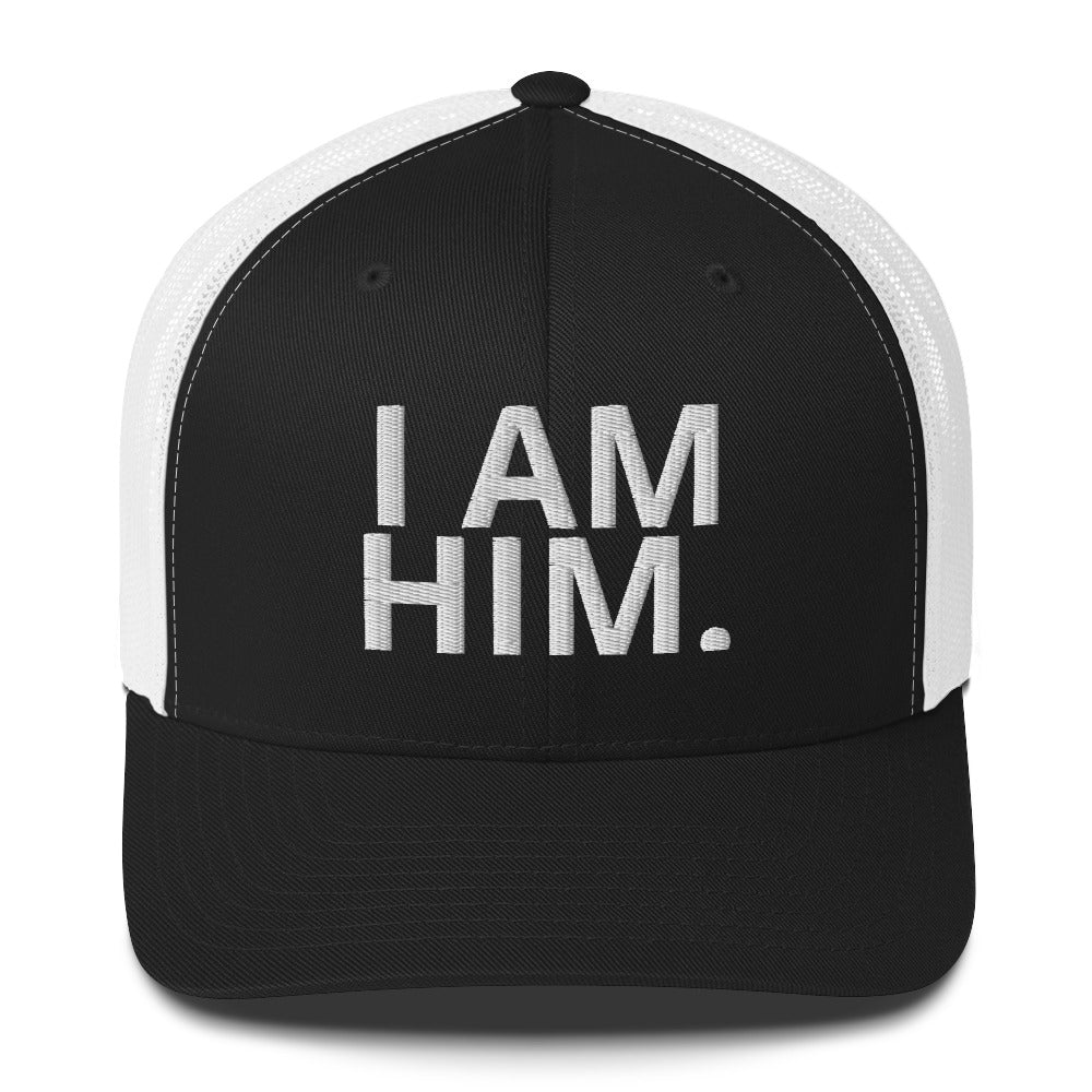 I Am Him. Trucker Cap