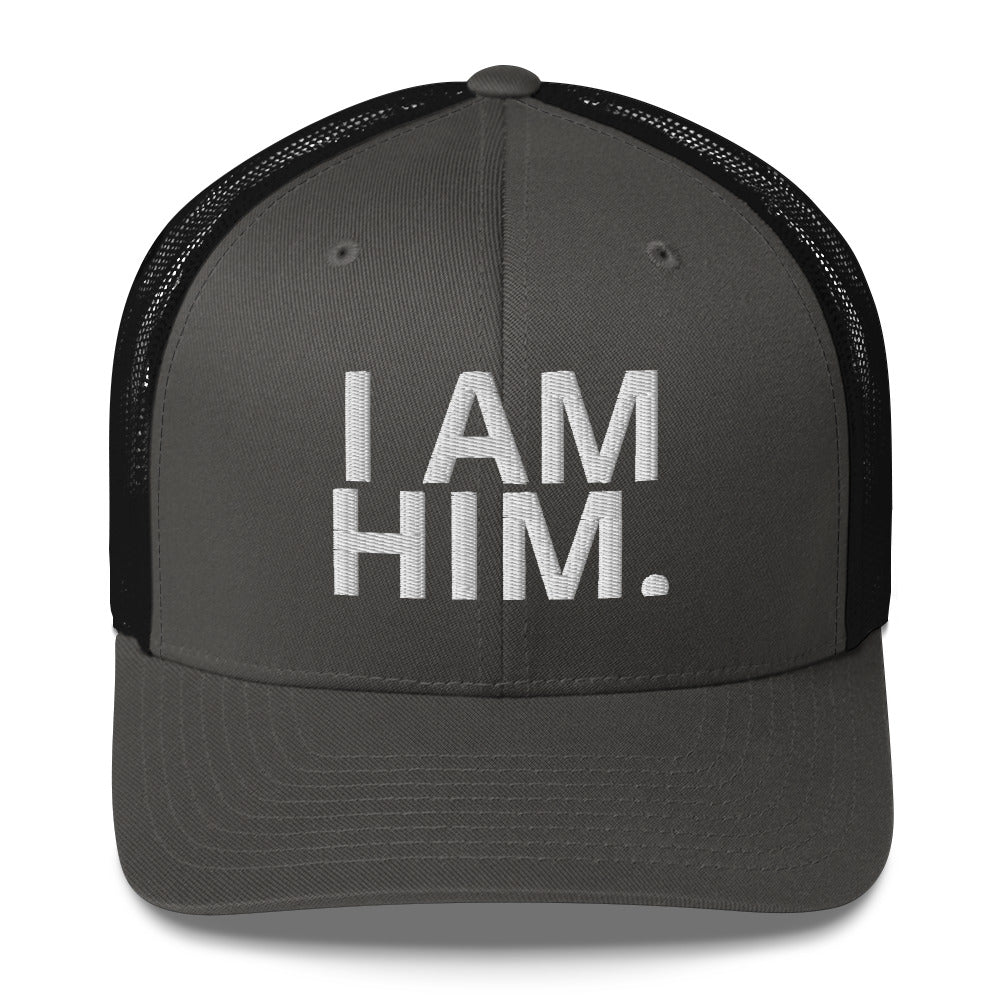 I Am Him. Trucker Cap