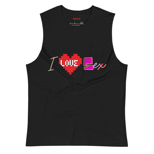 i Love Sex Muscle Shirt