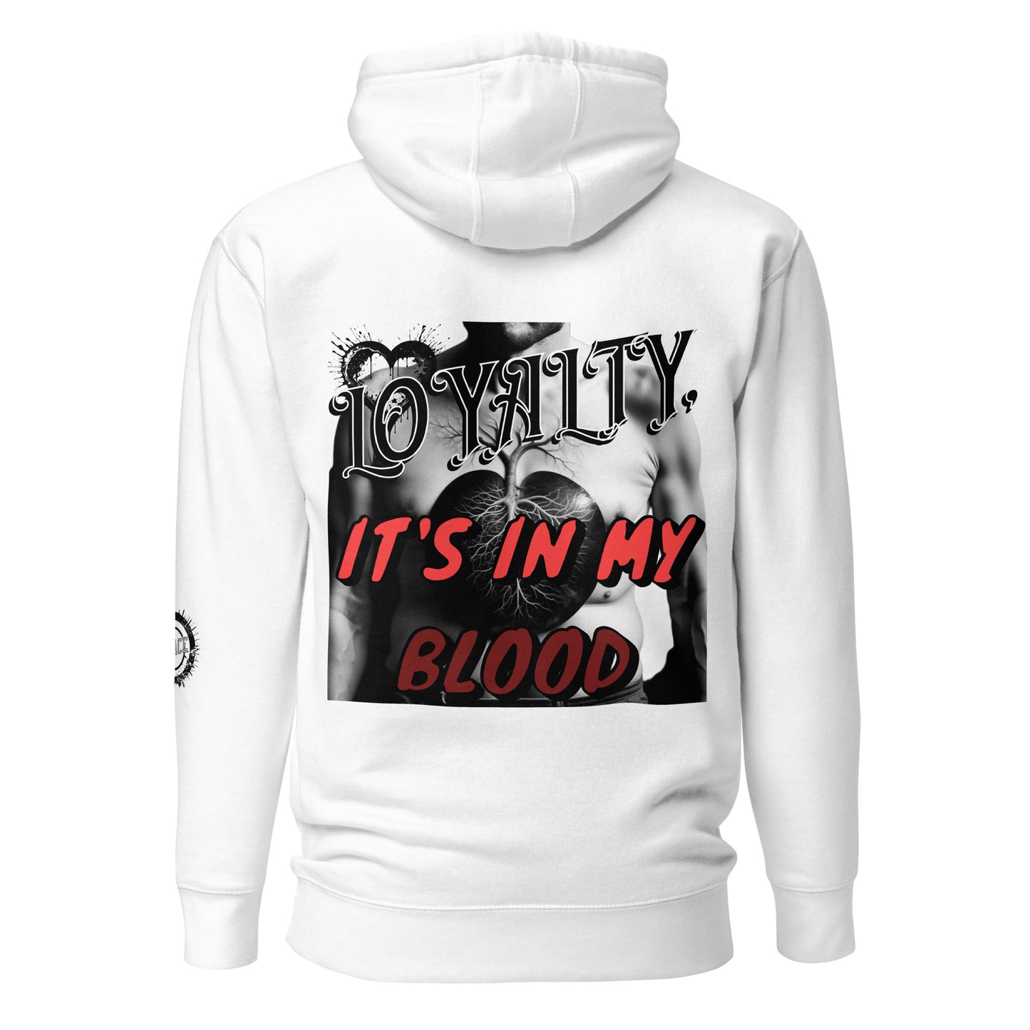 Loyalty, It's in my blood Unisex Hoodie