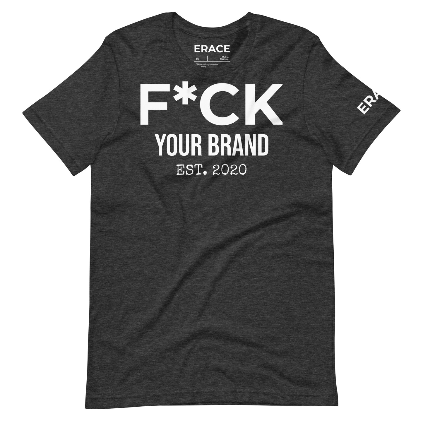 F*CK Your Brand Unisex t-shirt