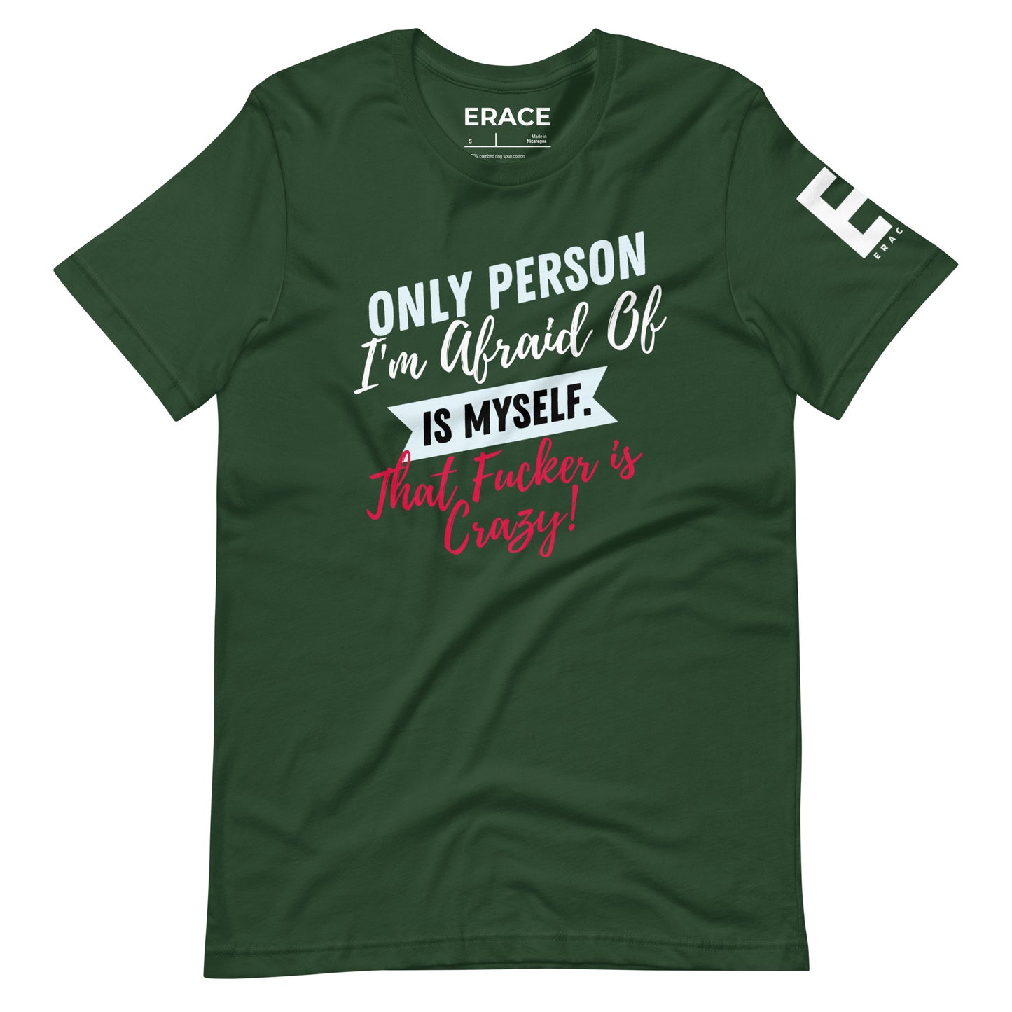 Only Person I'm Afraid of Unisex t-shirt