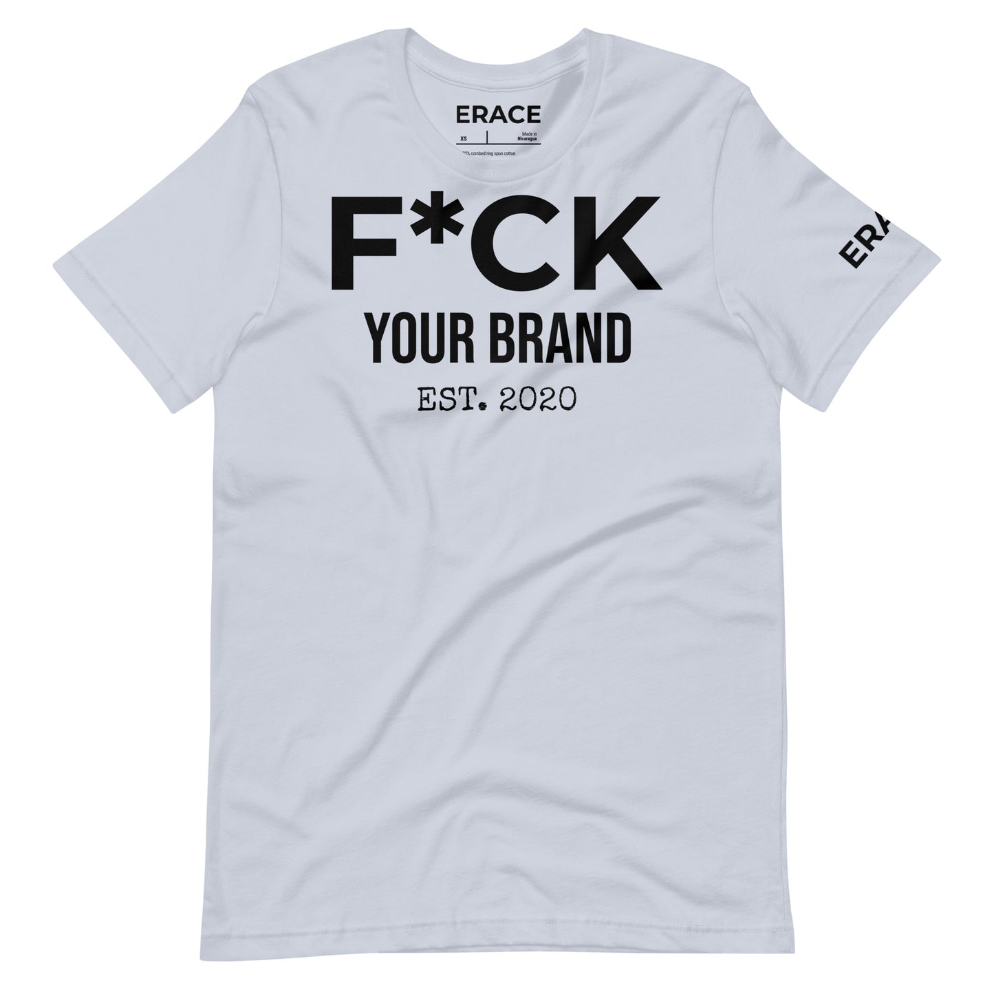 F*CK Your Brand Unisex t-shirt