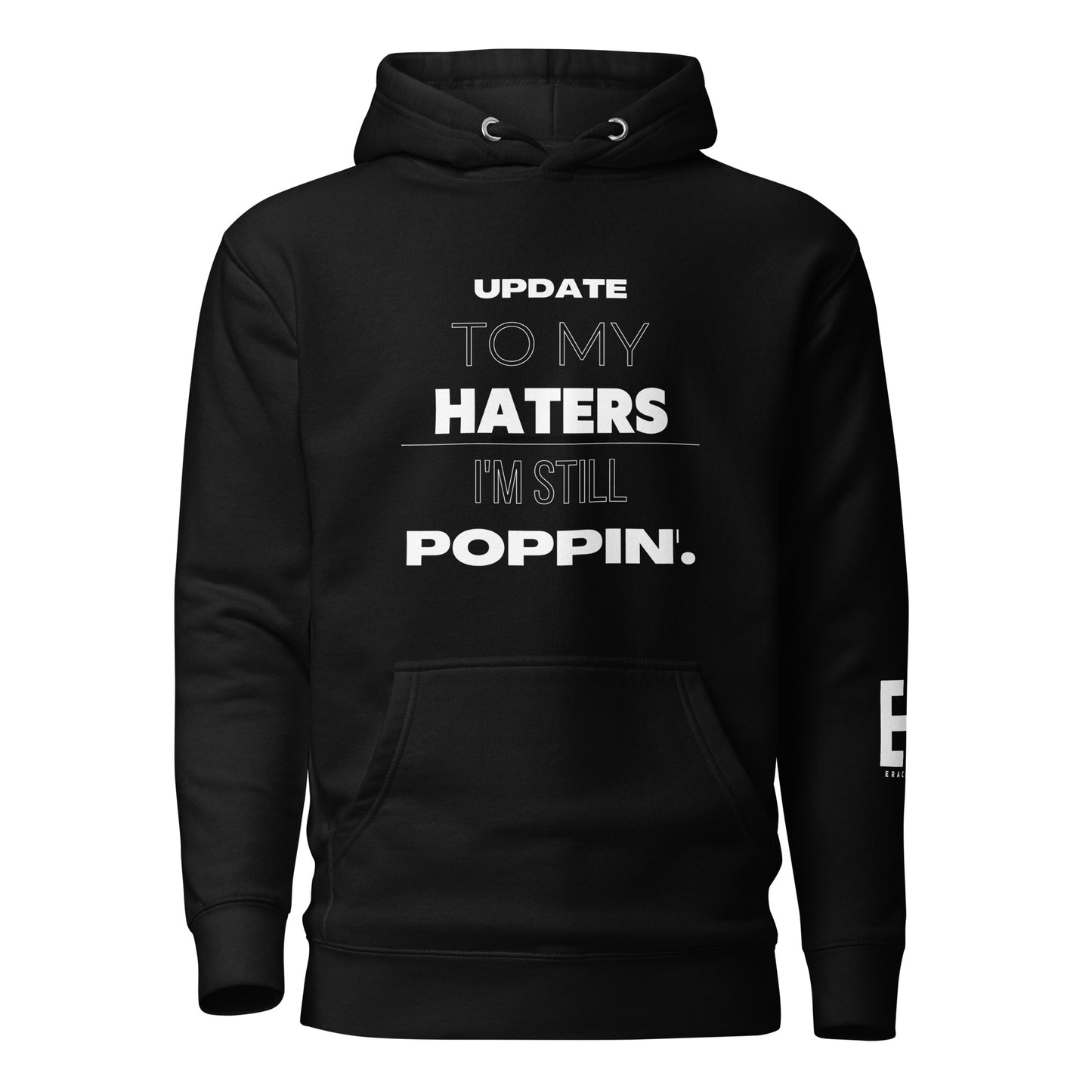 I'm Still Poppin Unisex Hoodie