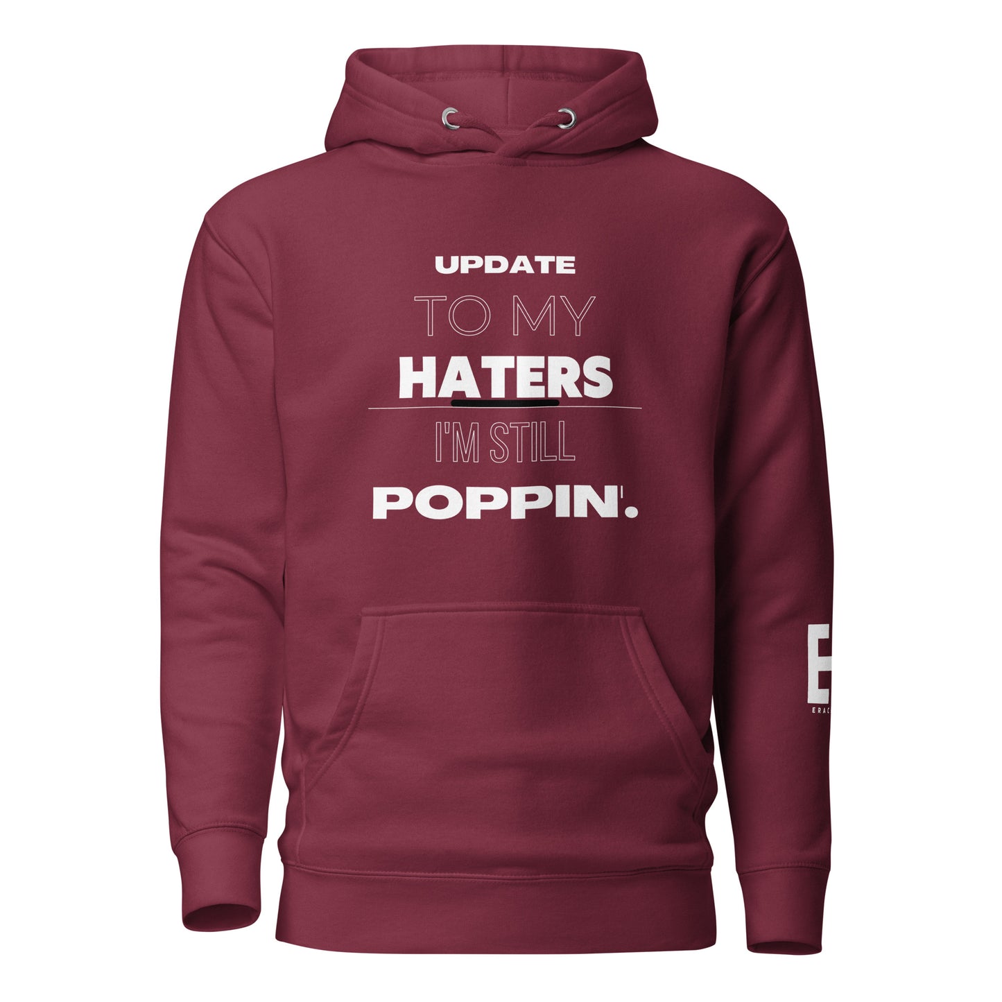 I'm Still Poppin Unisex Hoodie