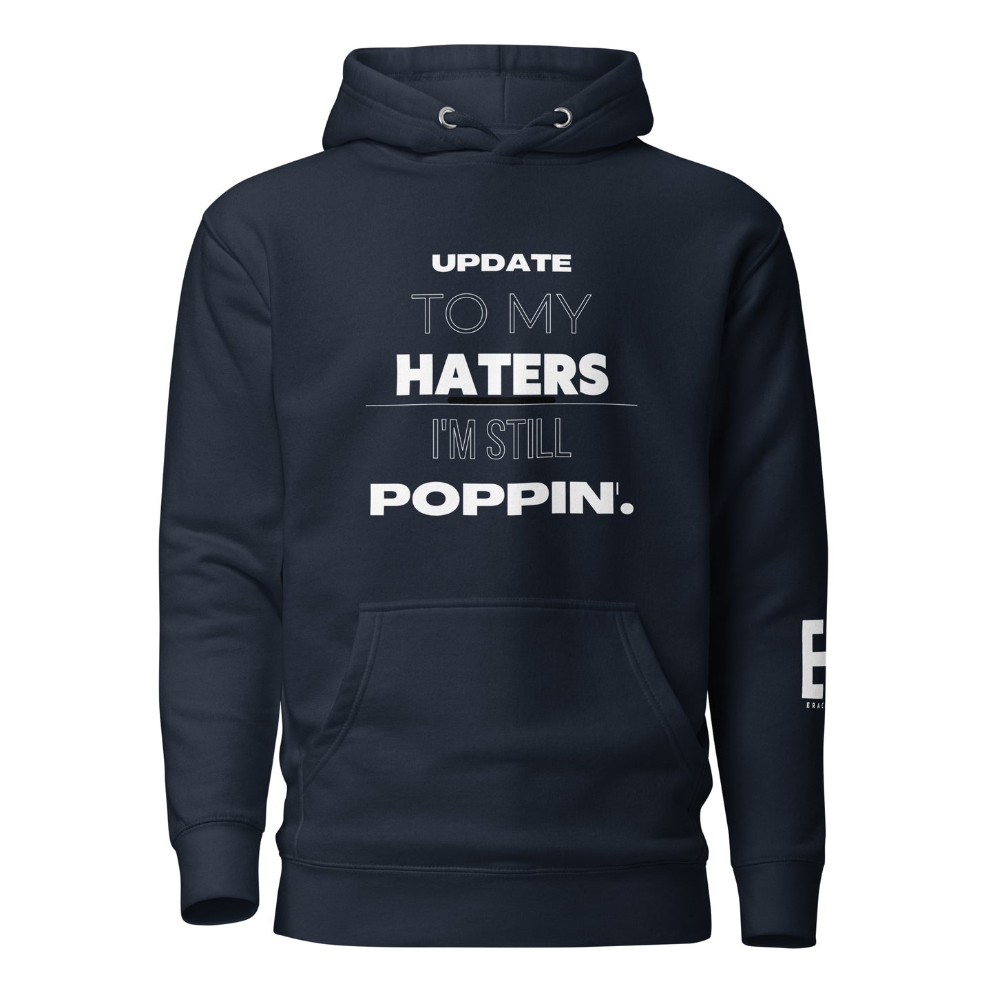I'm Still Poppin Unisex Hoodie