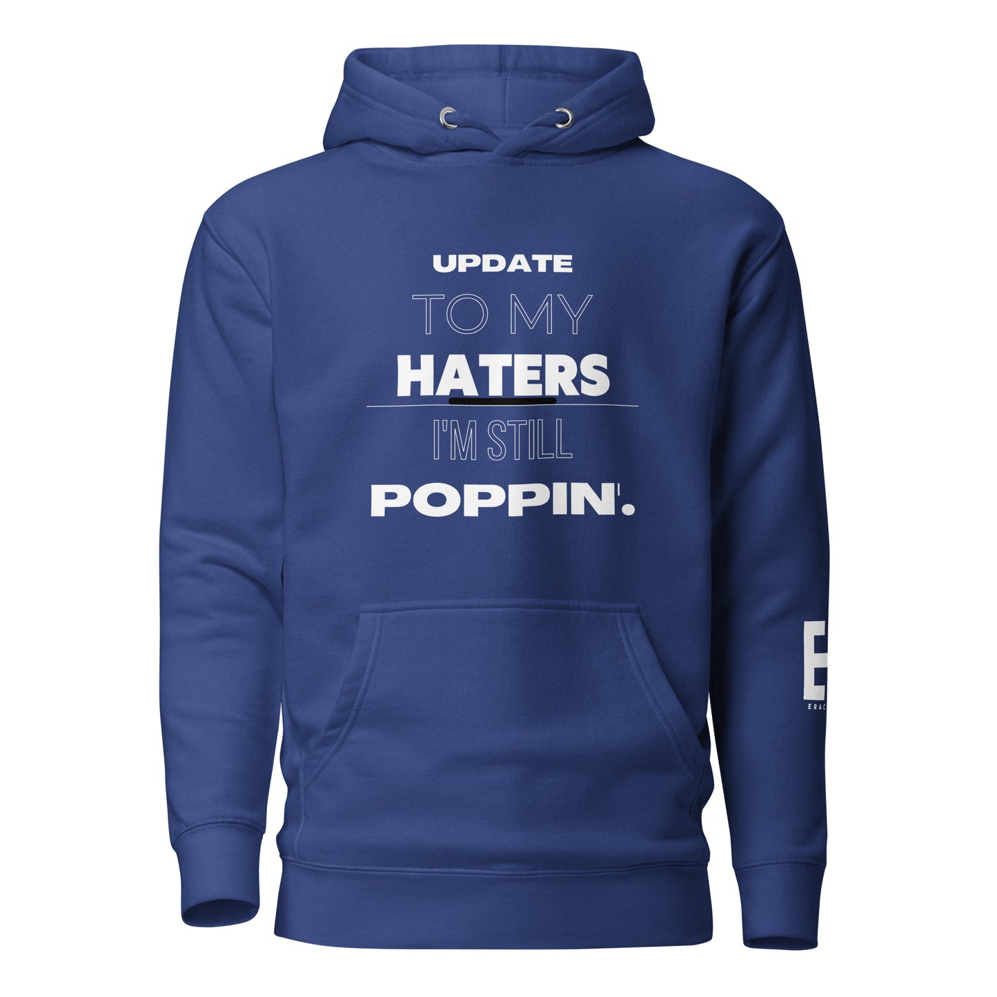 I'm Still Poppin Unisex Hoodie