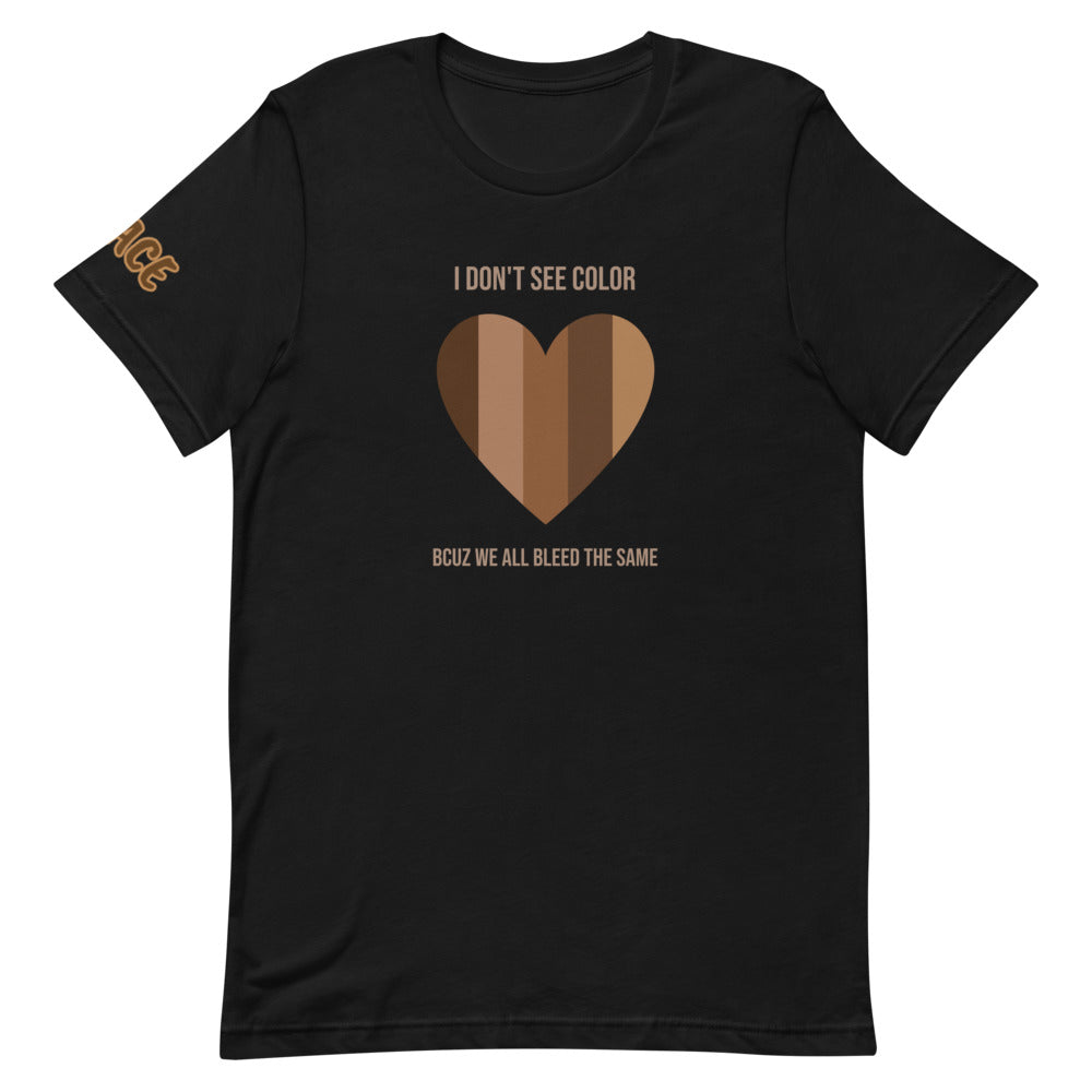 I Don't See Color Short-Sleeve Unisex T-Shirt