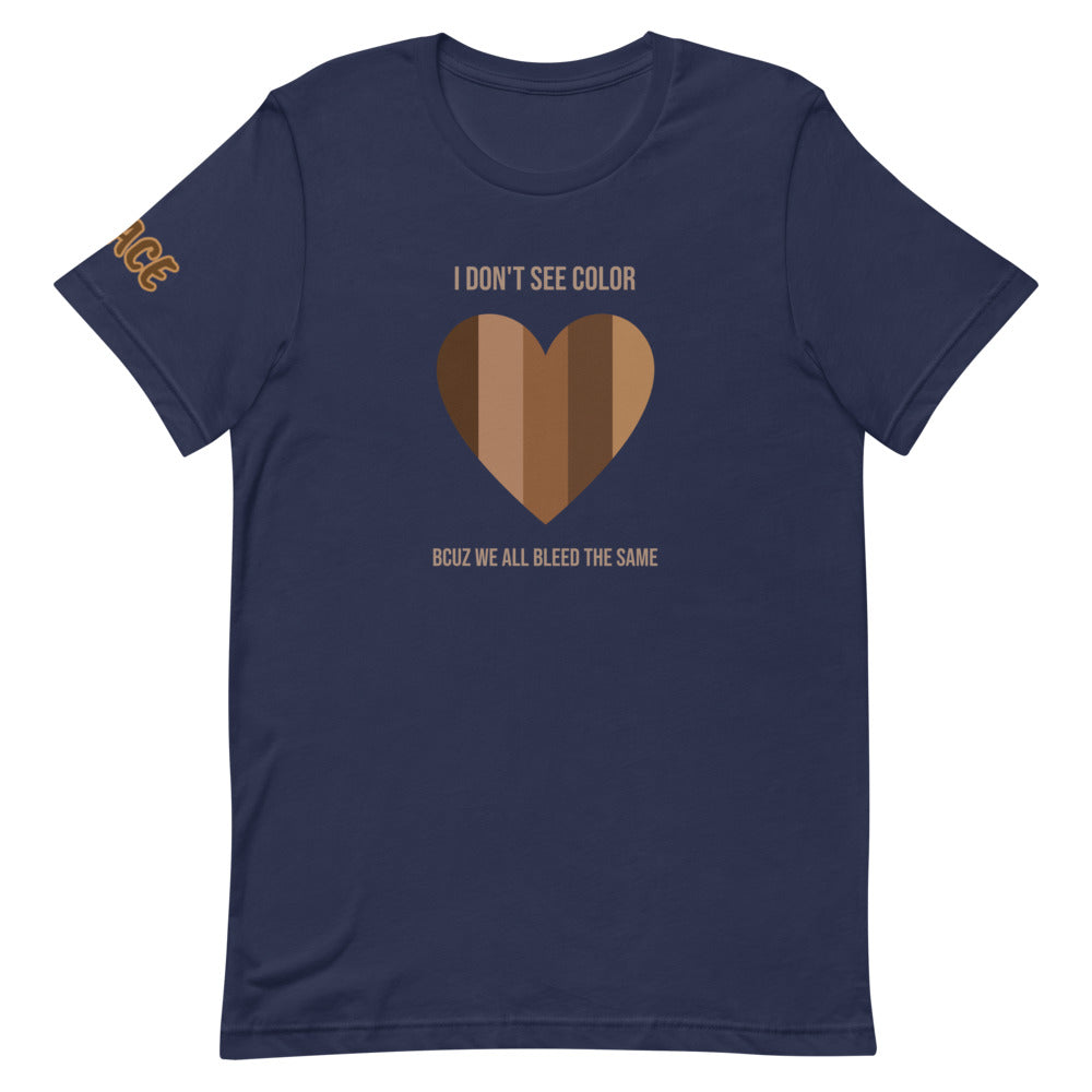 I Don't See Color Short-Sleeve Unisex T-Shirt
