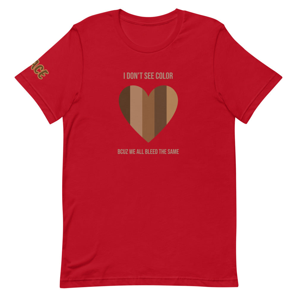 I Don't See Color Short-Sleeve Unisex T-Shirt