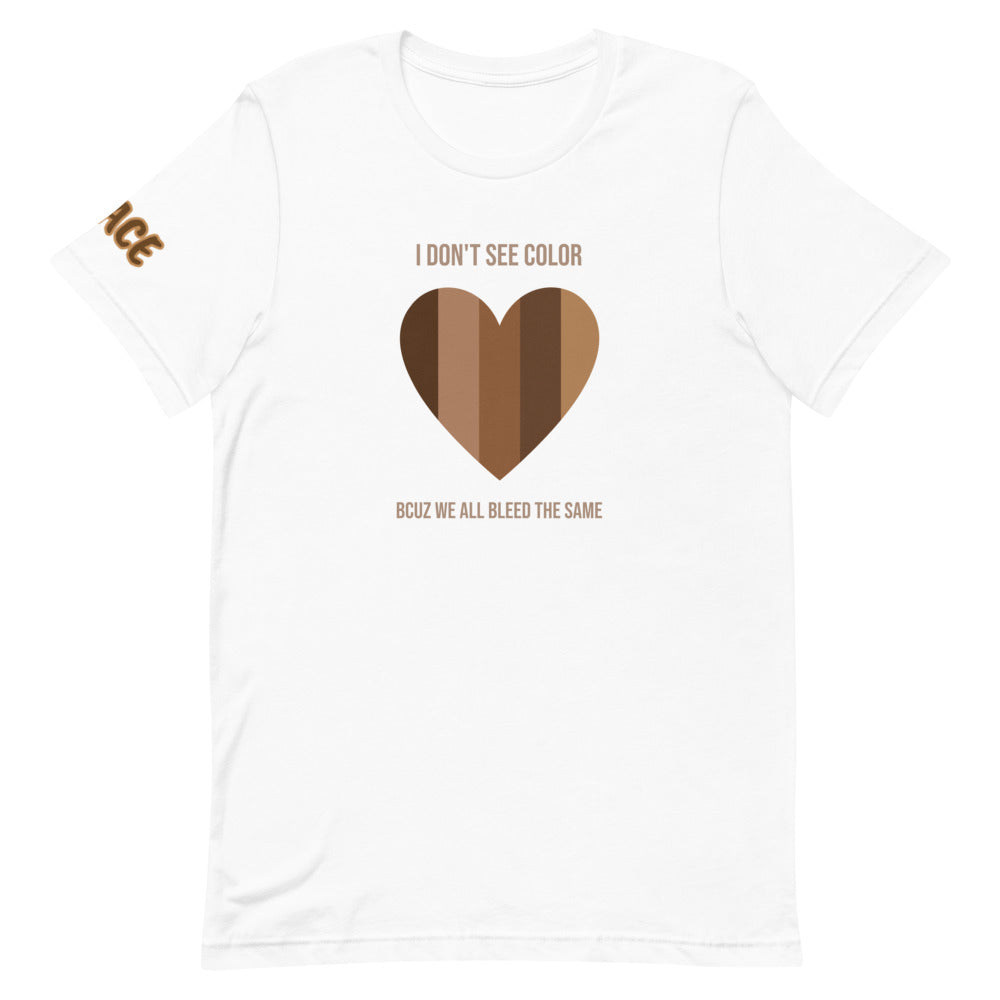 I Don't See Color Short-Sleeve Unisex T-Shirt